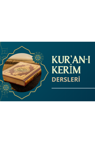Kuran'ı Kerim Öğretimi - Yetişkinler İçin Kuran'ı Kerim Öğretimi - Yetişkinler İçin