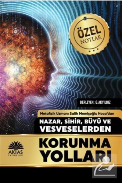 Nazar Sihir Büyü Ve Vesveselerden Korunma Yolları Nazar Sihir Büyü Ve Vesveselerden Korunma Yolları