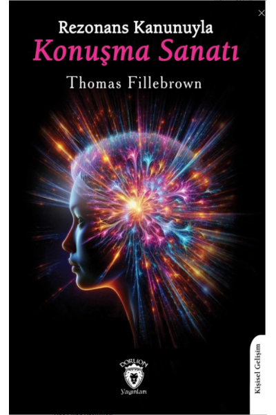 Rezonans Kanunuyla Konuşma Sanatı -Thomas Fillebrown-